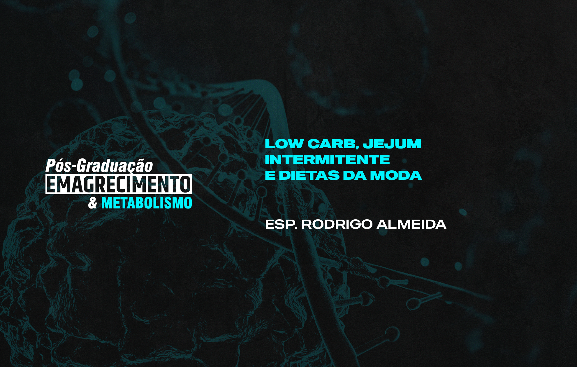 Course Image LOW CARB, JEJUM INTERMITENTE E DIETAS DA MODA
