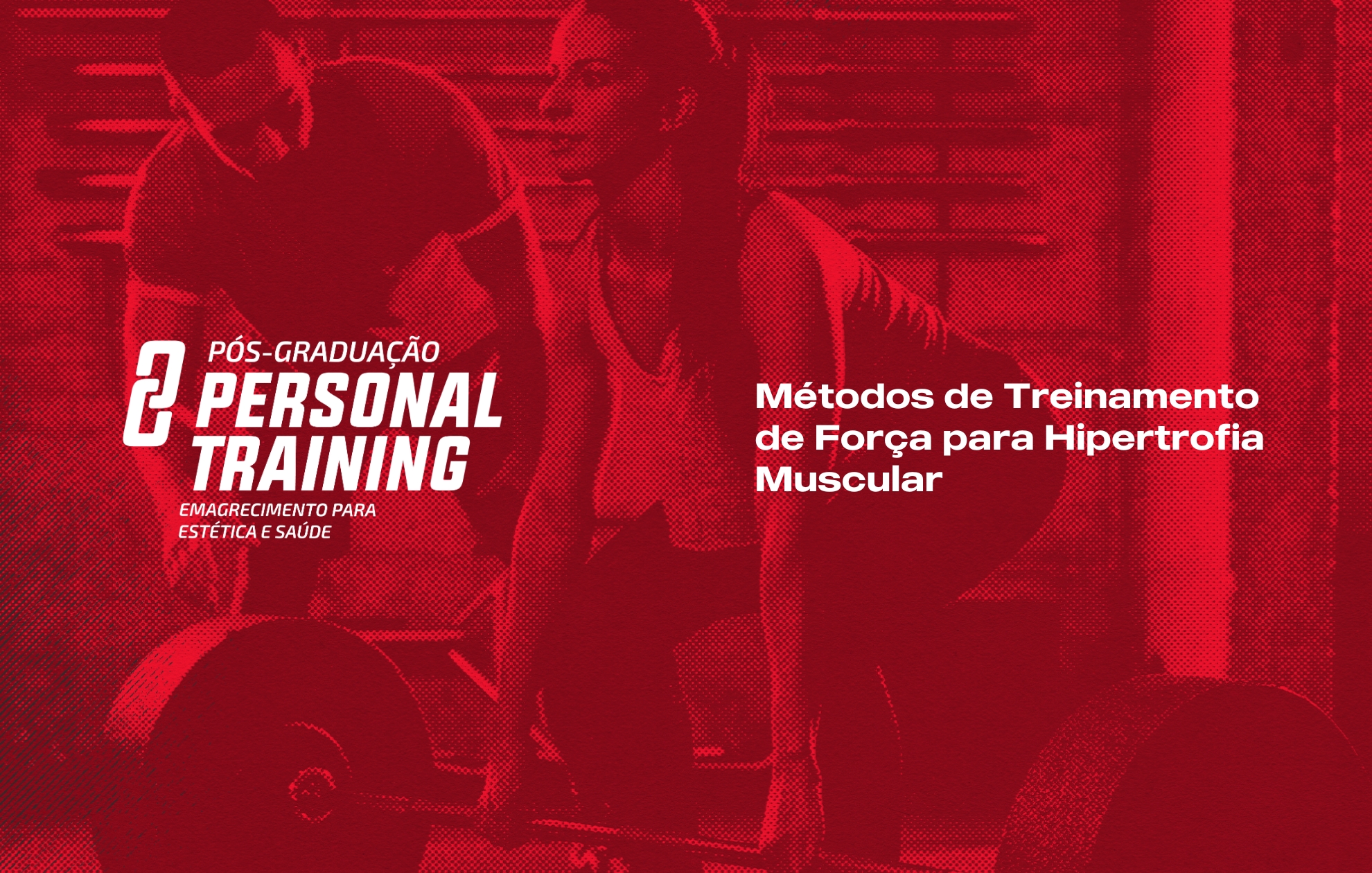 Course Image MÉTODOS DE TREINAMENTO DE FORÇA PARA HIPERTROFIA MUSCULAR 