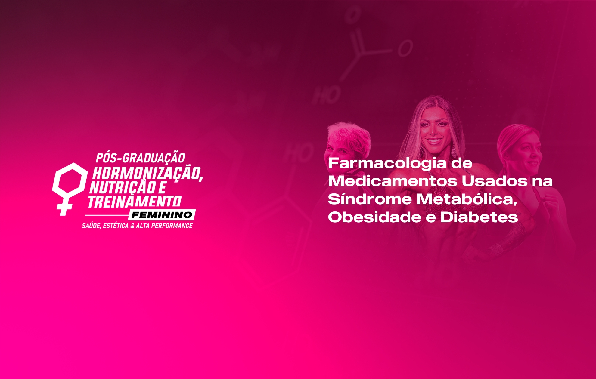 Course Image FARMACOLOGIA DE MEDICAMENTOS USADOS NA SÍNDROME METABÓLICA, OBESIDADE E DIABETES 