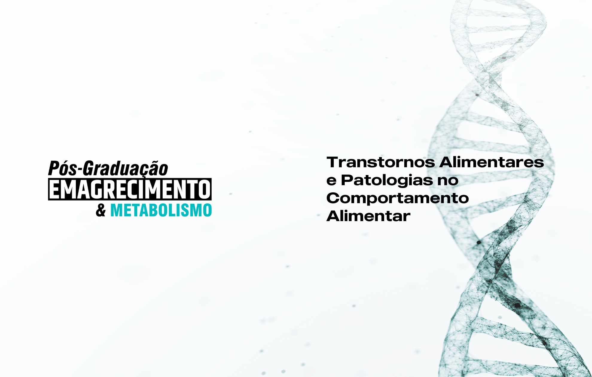 Course Image TRANSTORNOS ALIMENTARES E PATOLOGIAS NO COMPORTAMENTO ALIMENTAR