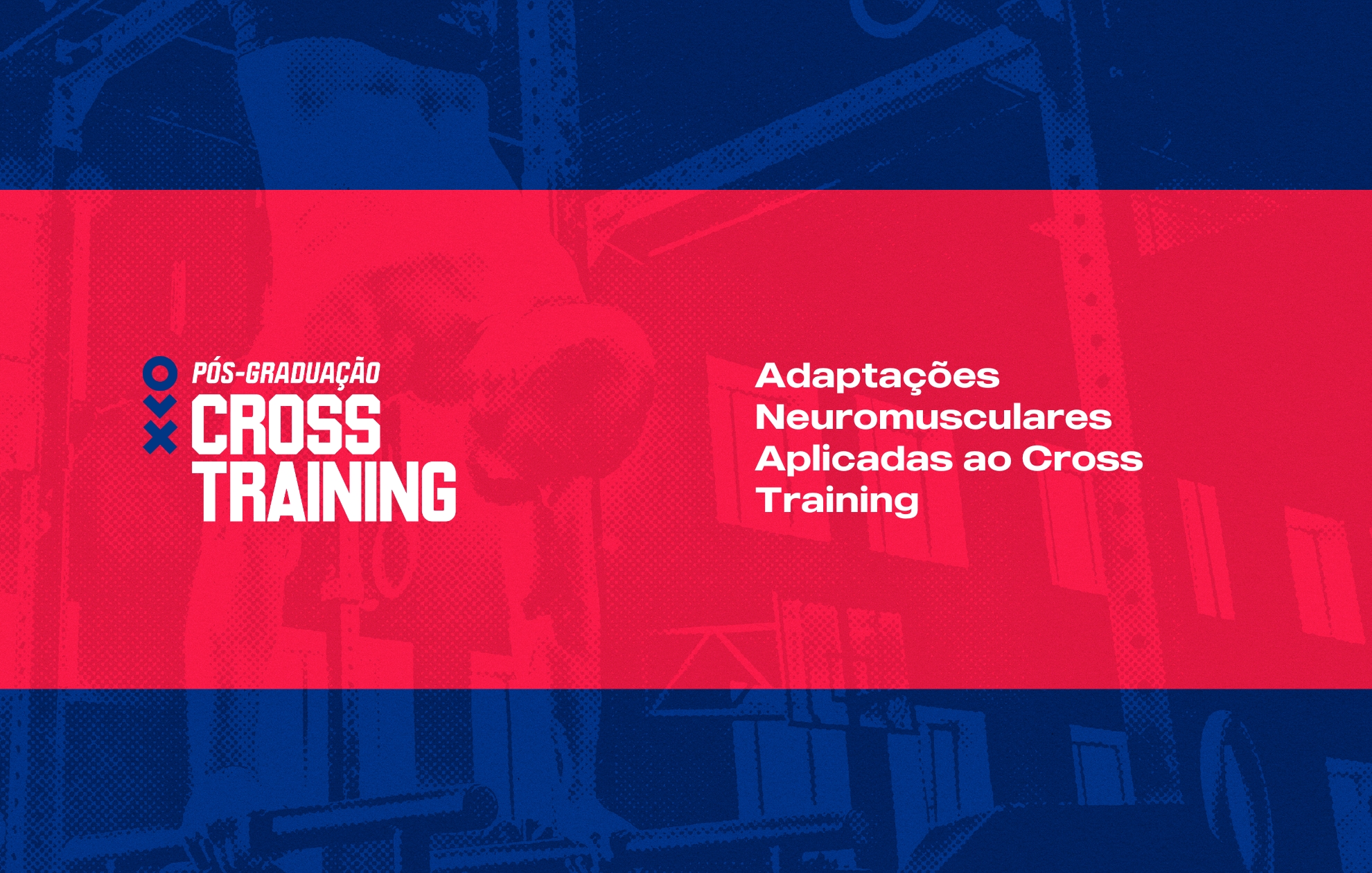 Course Image ADAPTAÇÕES NEUROMUSCULARES APLICADAS AO CROSS TRAINING
