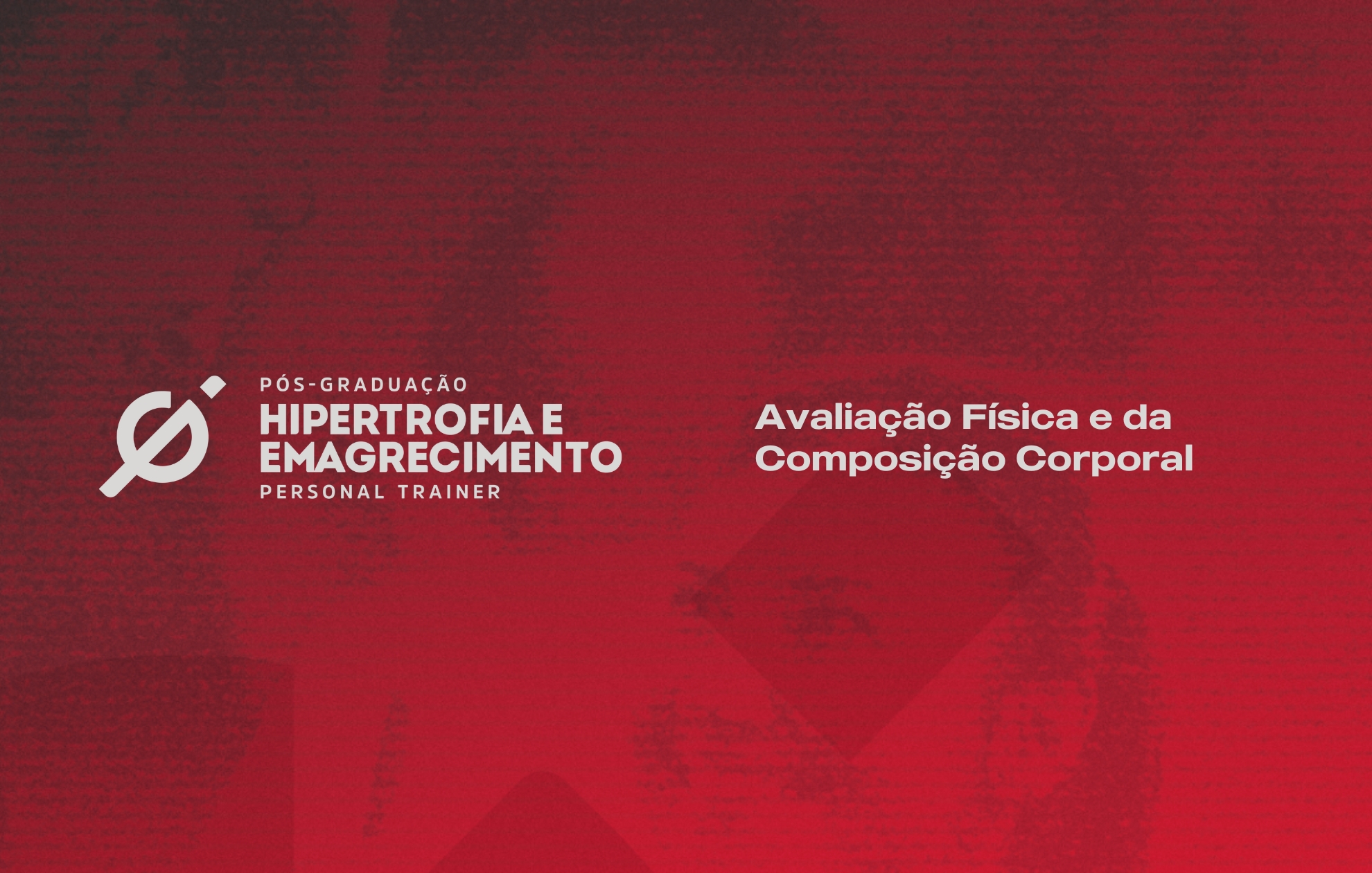 Course Image AVALIAÇÃO FÍSICA E DA COMPOSIÇÃO CORPORAL 