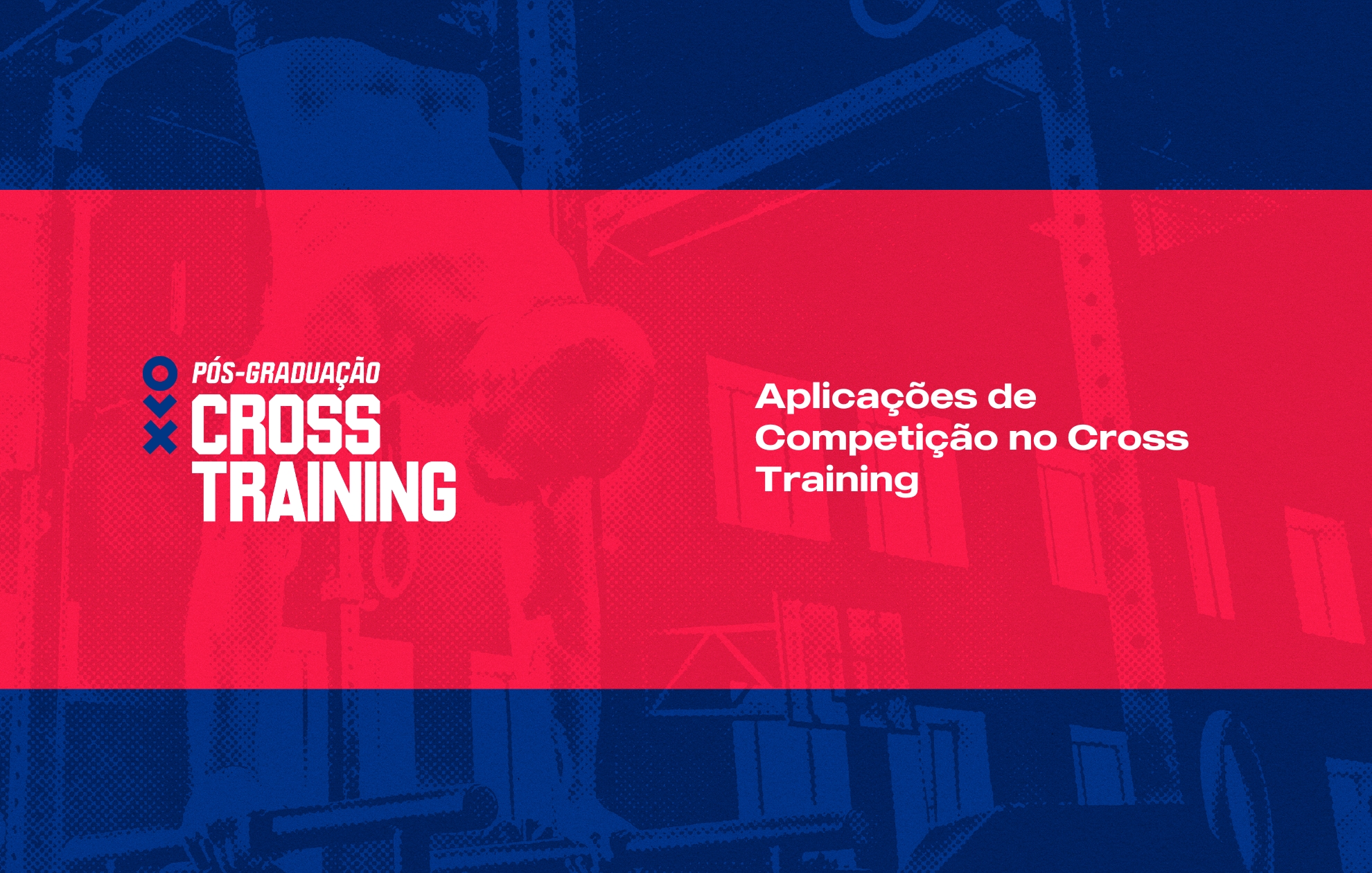 Course Image APLICAÇÕES DA COMPETIÇÃO NO CROSS TRAINING