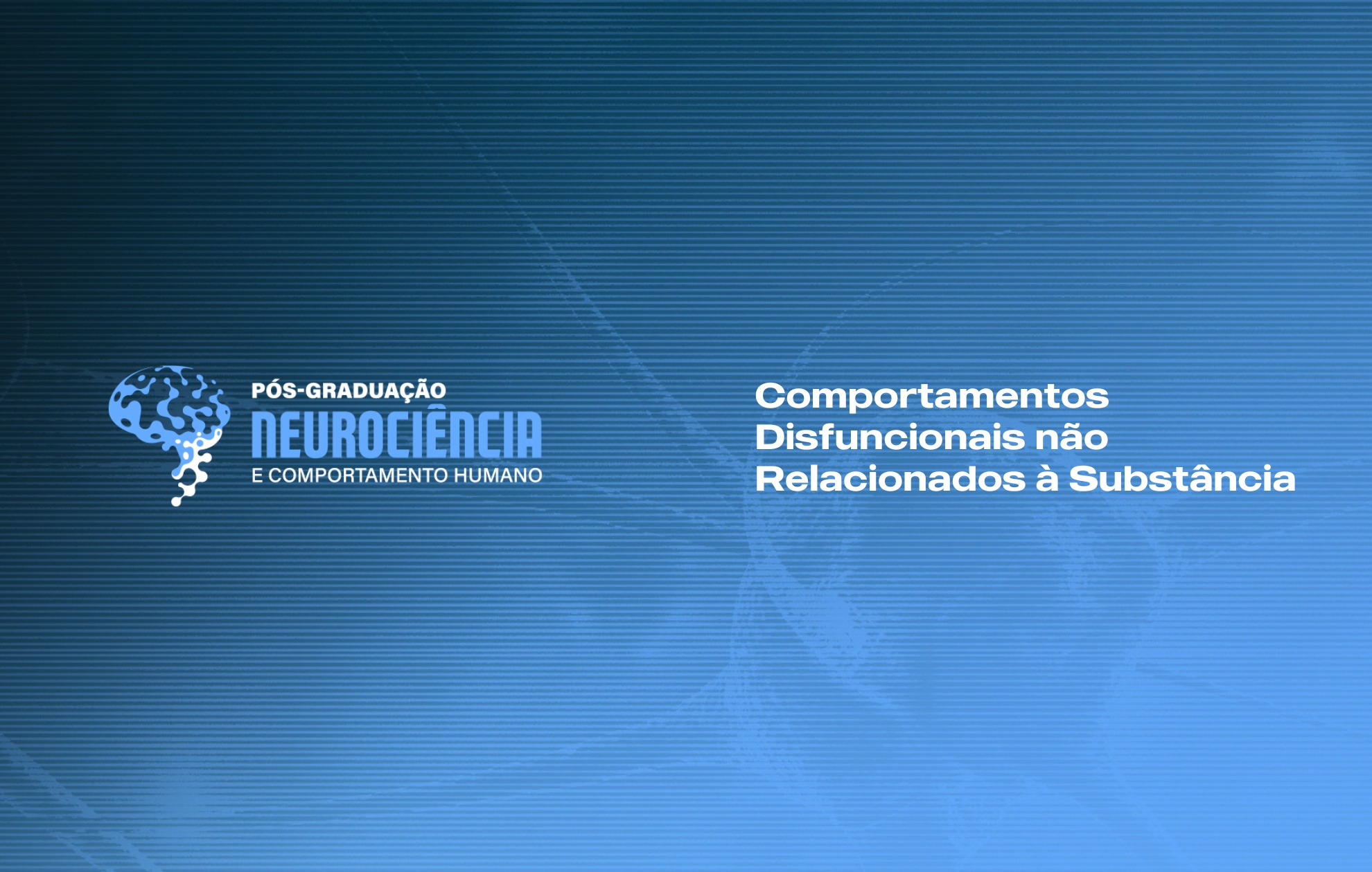 Course Image COMPORTAMENTOS DISFUNCIONAIS NÃO RELACIONADOS À SUBSTÂNCIAS