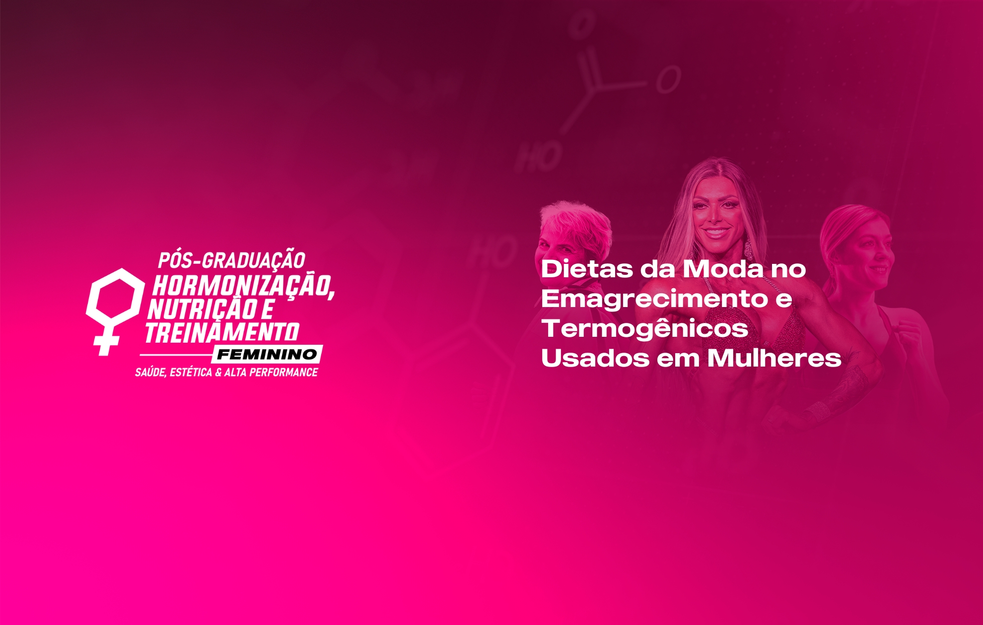 Course Image DIETAS DA MODA NO EMAGRECIMENTO E TERMOGÊNICOS USADOS EM MULHERES 