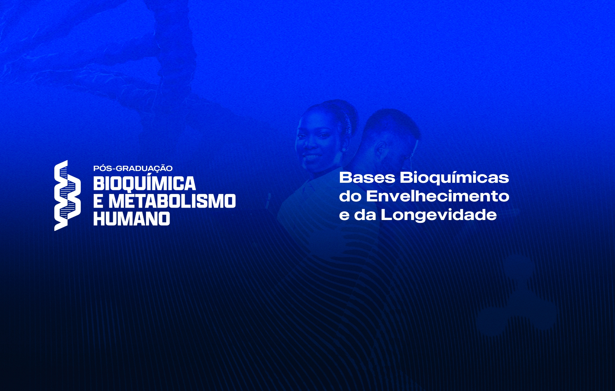 Course Image BASES BIOQUÍMICAS DO ENVELHECIMENTO E DA LONGEVIDADE