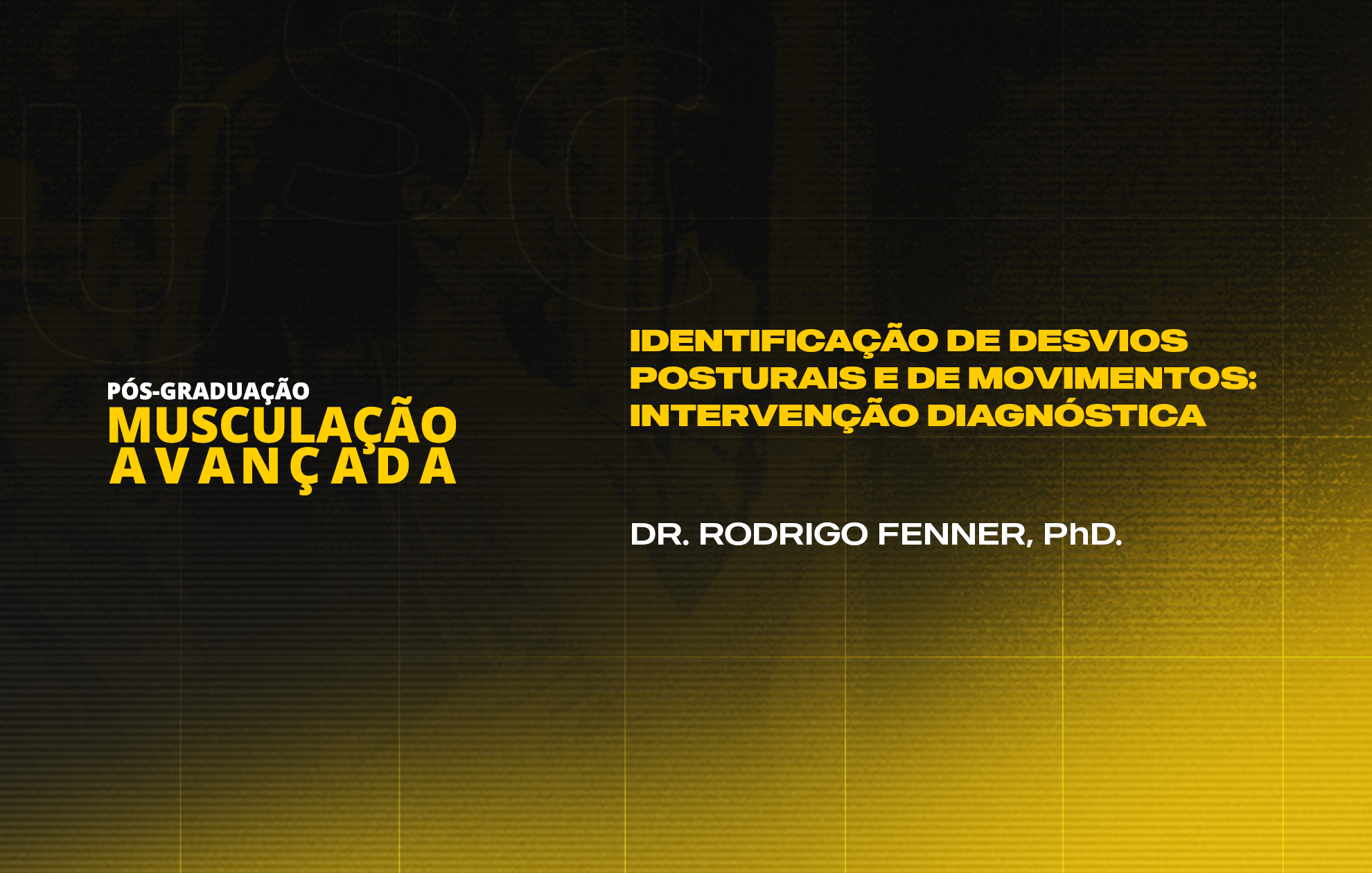 Course Image IDENTIFICAÇÃO DE DESVIOS POSTURAIS E DE MOVIMENTOS: INTERVENÇÃO DIAGNÓSTICA