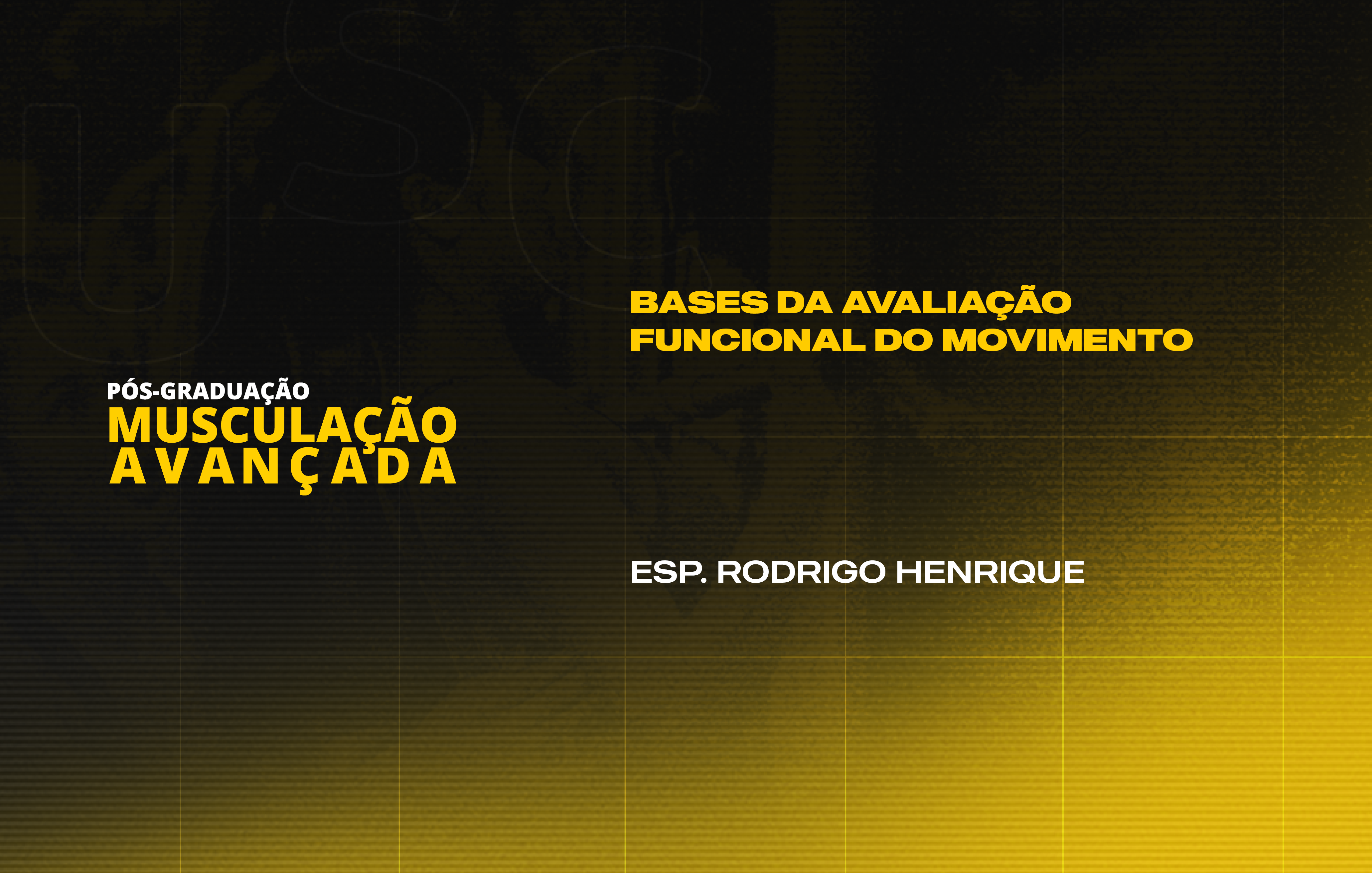 Course Image BASES DA AVALIAÇÃO FUNCIONAL DO MOVIMENTO