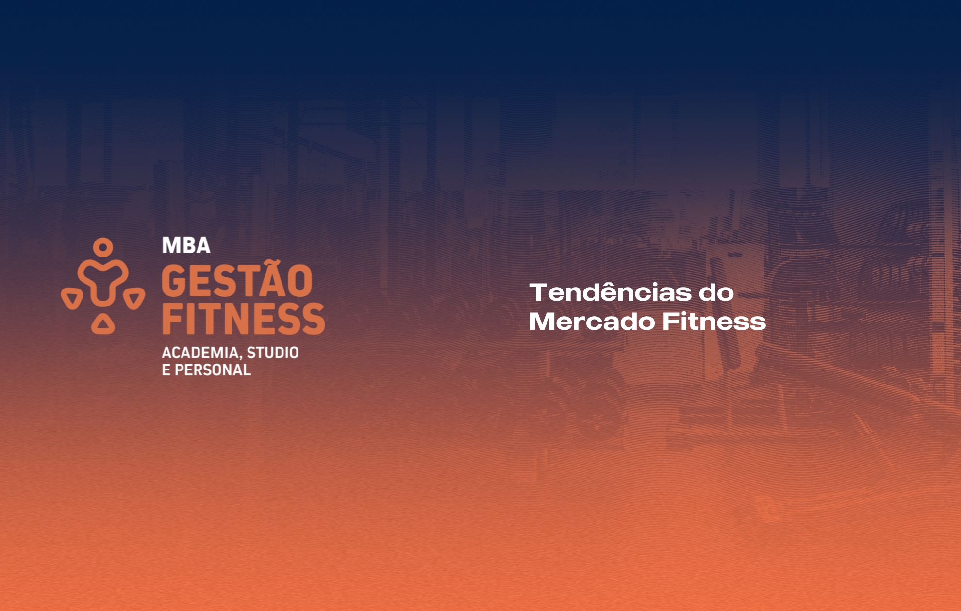 Course Image TENDÊNCIAS DO MERCADO FITNESS