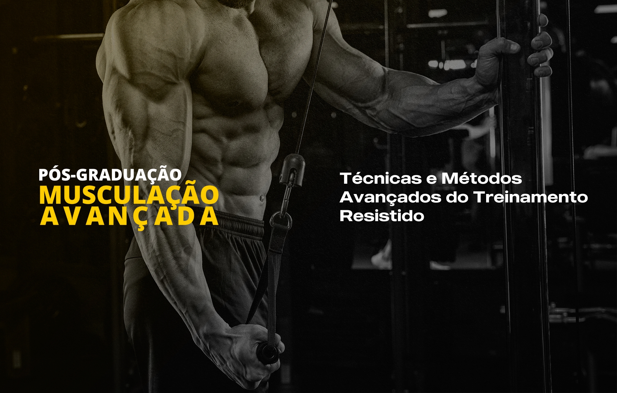 Course Image TÉCNICAS E MÉTODOS AVANÇADOS DO TREINAMENTO RESISTIDO