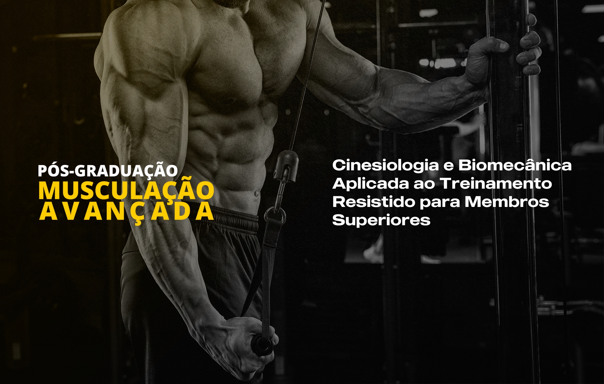 Course Image CINESIOLOGIA E BIOMECÂNICA APLICADA AO TREINAMENTO RESISTIDO PARA MEMBROS SUPERIORES