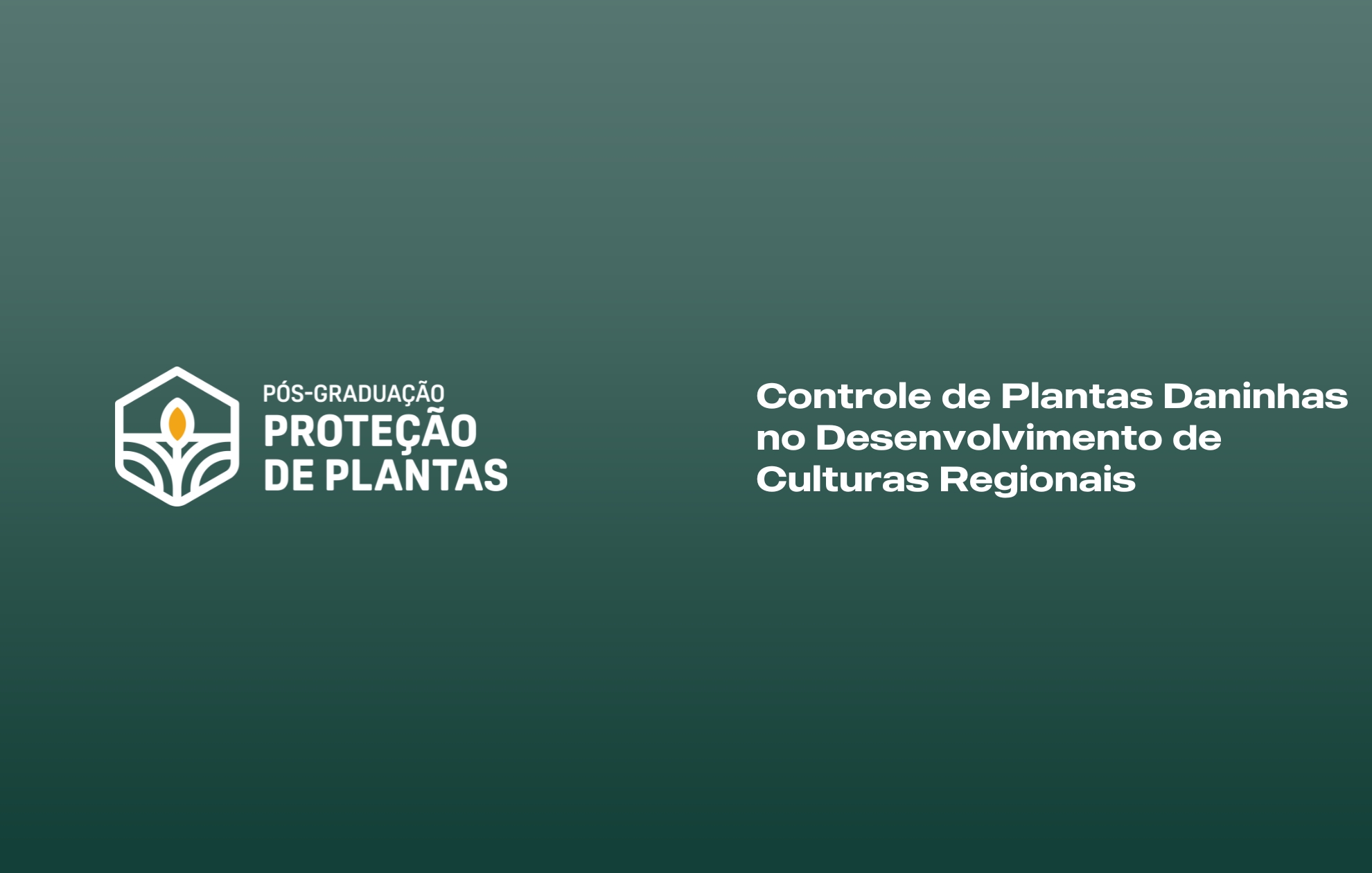 Course Image CONTROLE DE PLANTAS DANINHAS NO DESENVOLVIMENTO DE CULTURAS REGIONAIS