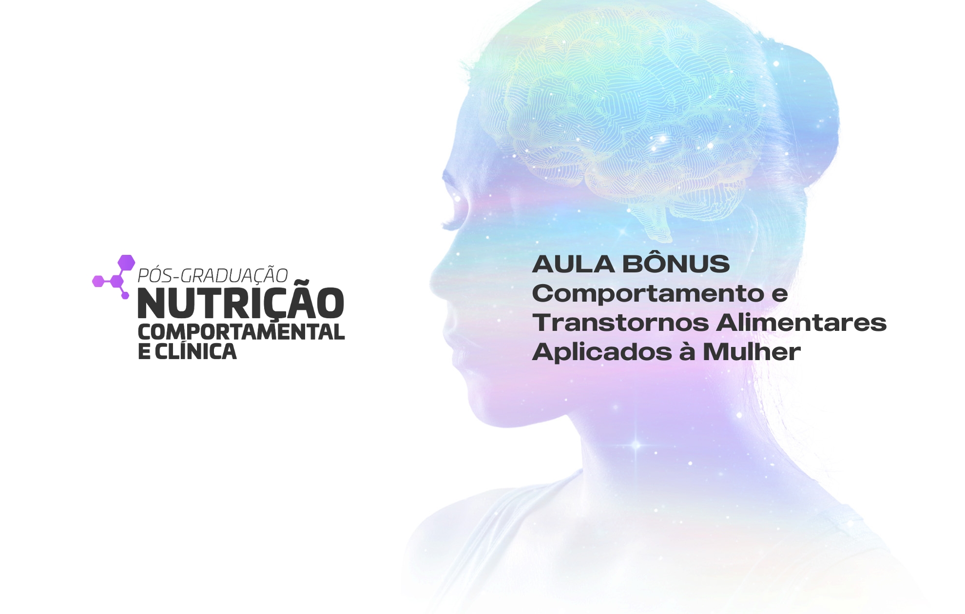 Course Image AULA BÔNUS - COMPORTAMENTO E TRANSTORNOS ALIMENTARES APLICADOS À MULHER