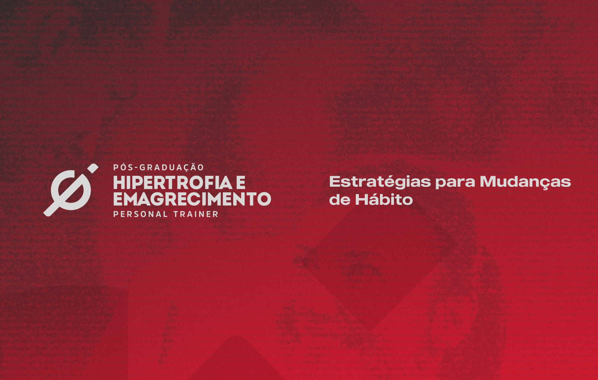 Course Image ESTRATÉGIAS PARA MUDANÇAS DE HÁBITO