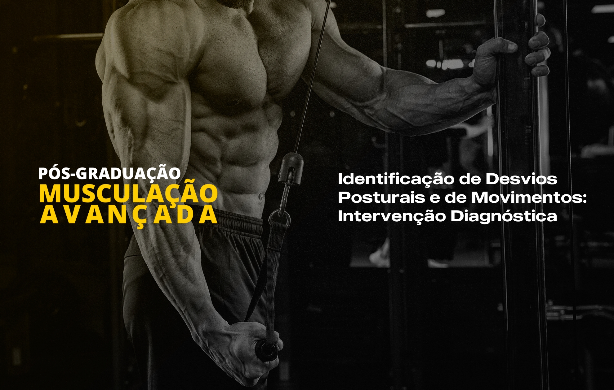 Course Image IDENTIFICAÇÃO DE DESVIOS POSTURAIS E DE MOVIMENTOS: INTERVENÇÃO DIAGNOSTICA