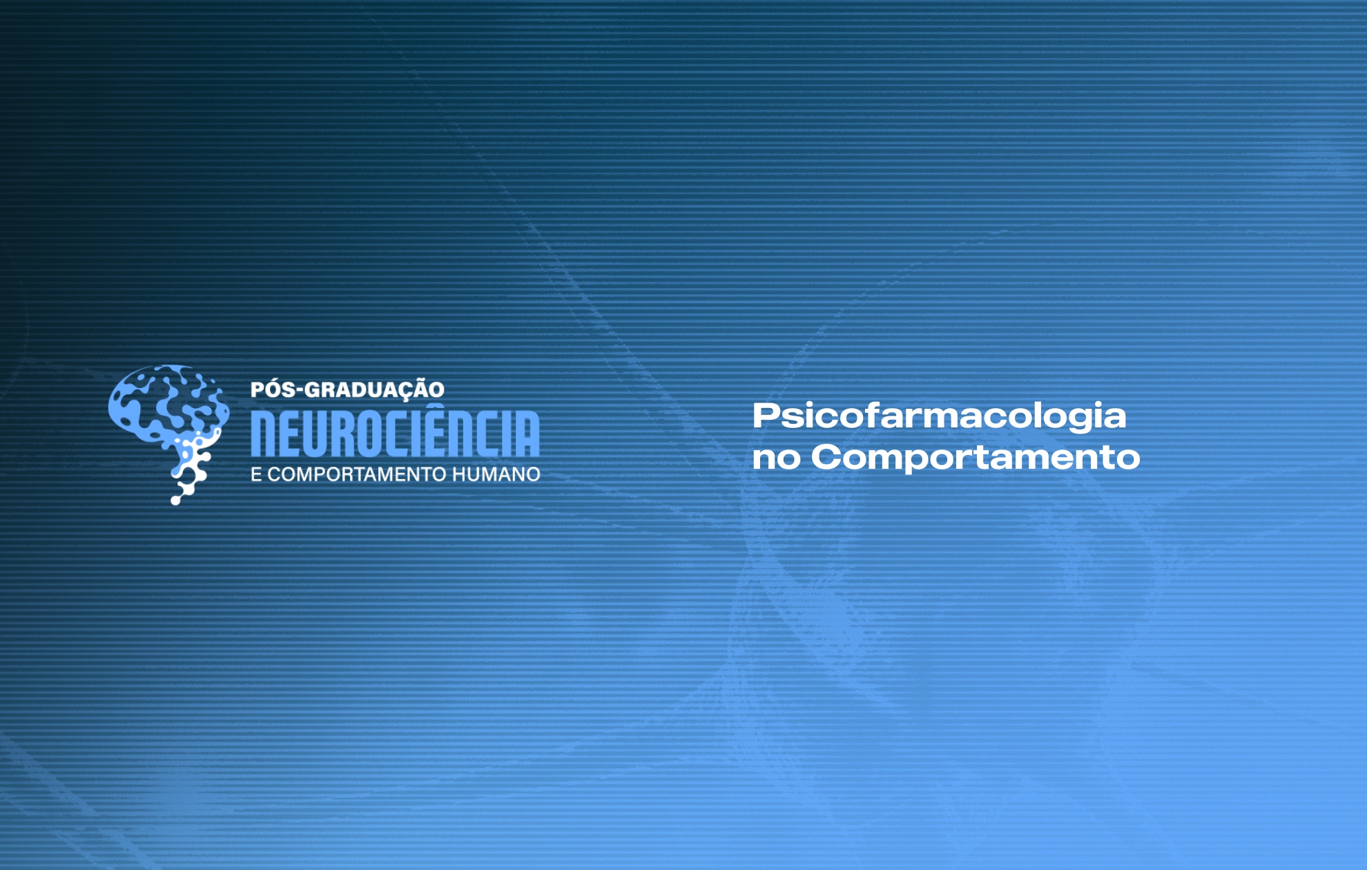 Course Image PSICOFARMACOLOGIA NO COMPORTAMENTO