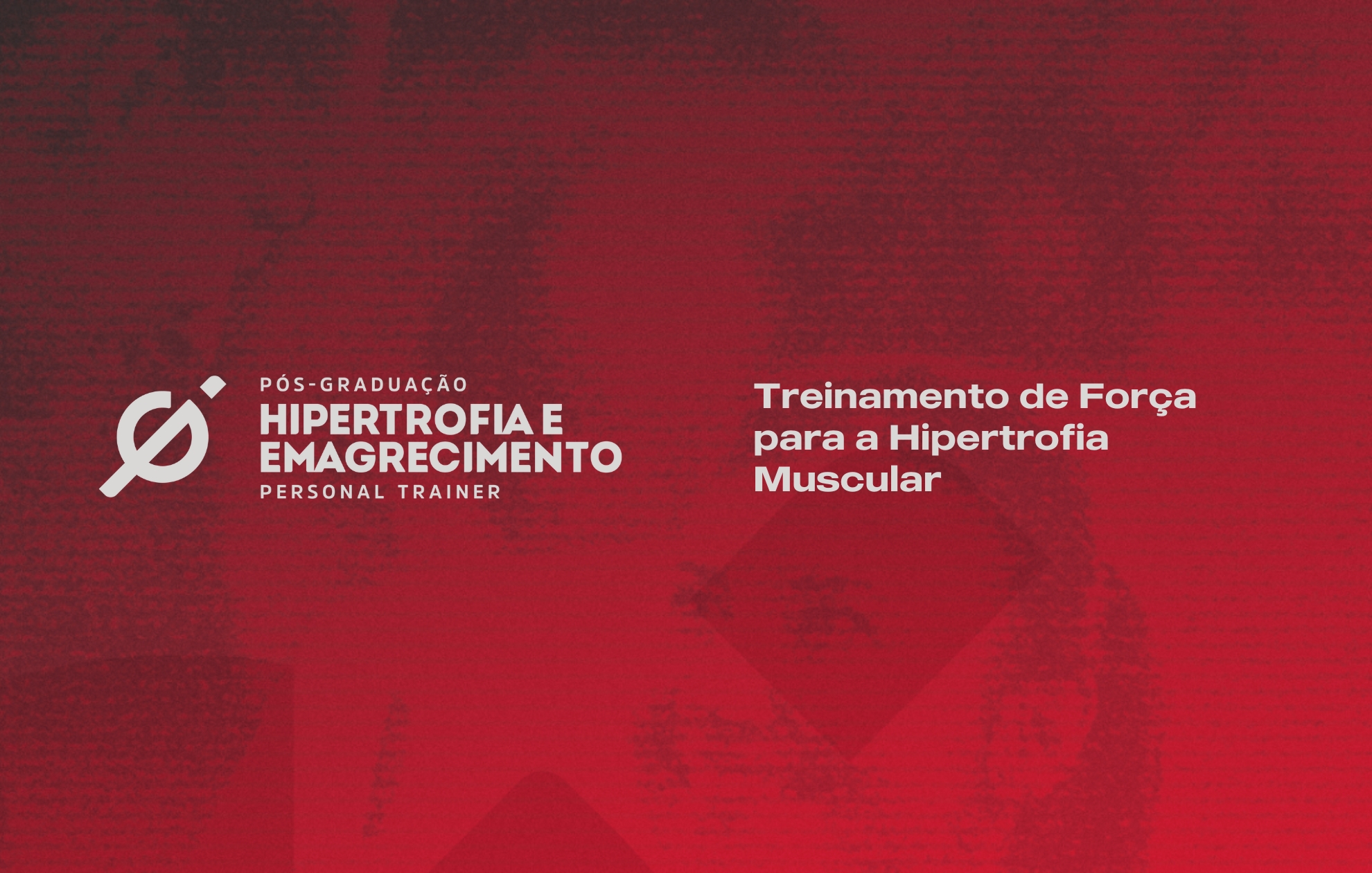 Course Image TREINAMENTO DE FORÇA PARA HIPERTROFIA MUSCULAR