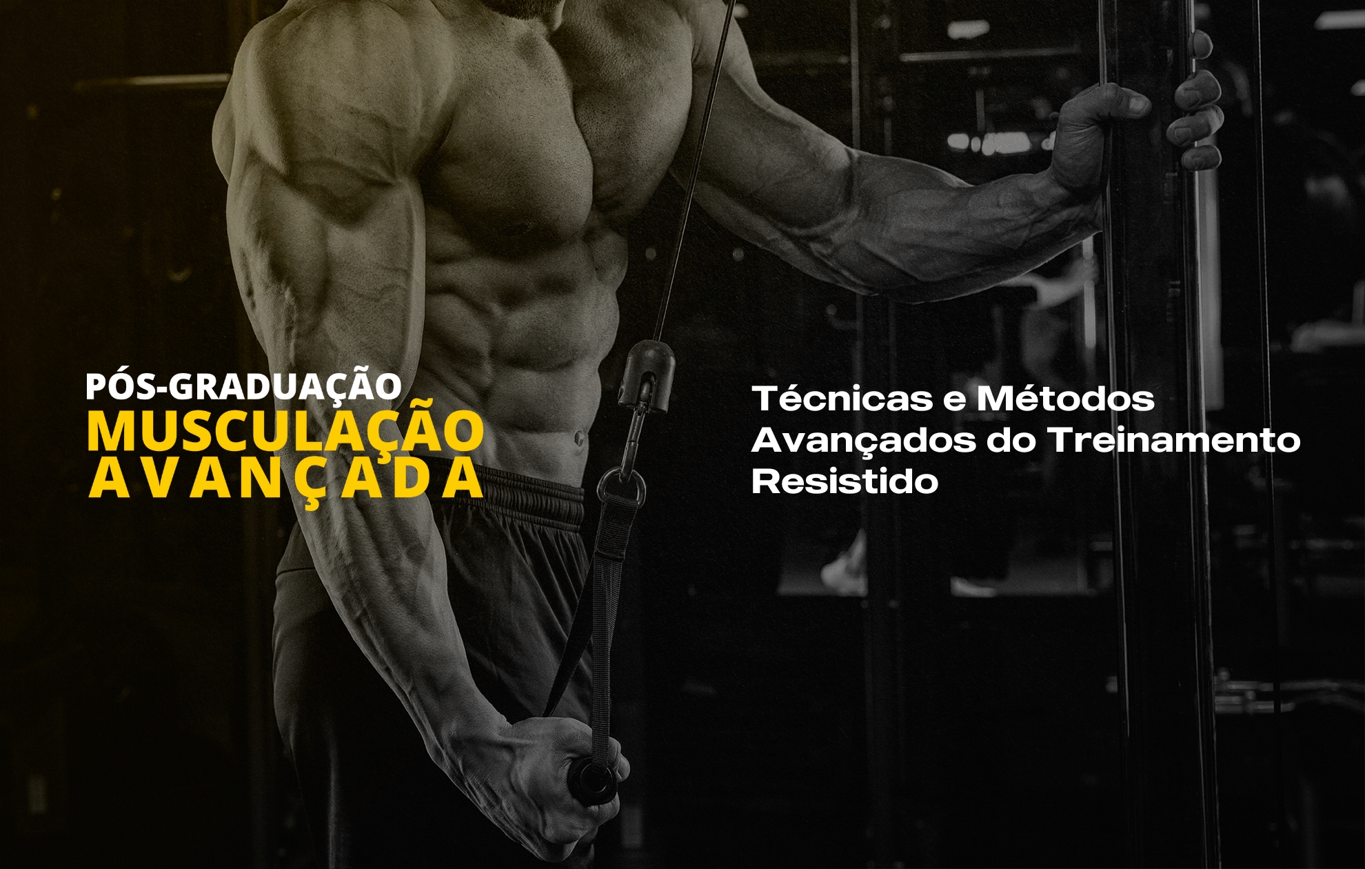 Course Image TÉCNICAS E MÉTODOS AVANÇADOS DO TREINAMENTO RESISTIDO
