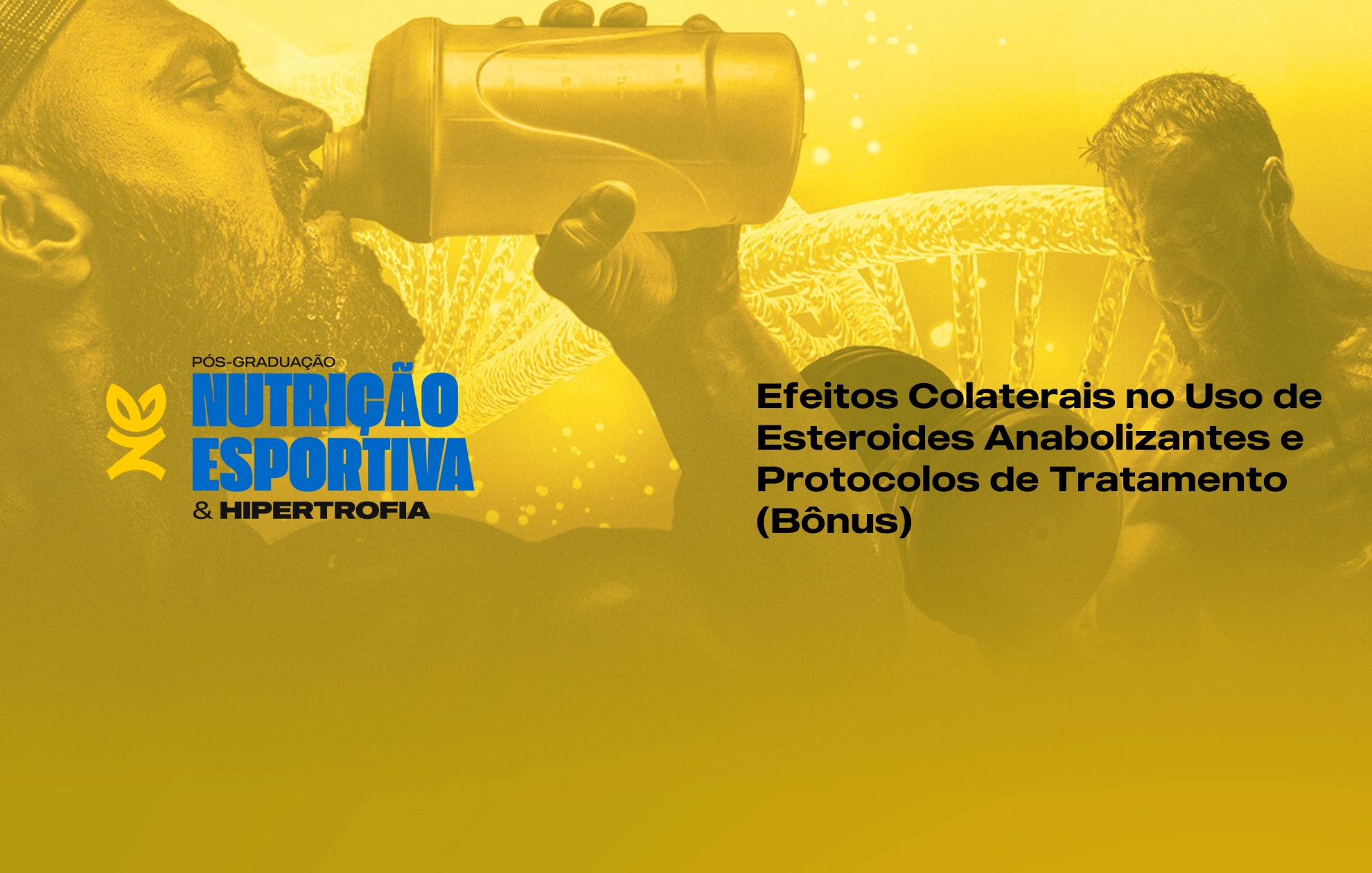 Course Image EFEITOS COLATERAIS NO USO DE ESTEROIDES ANABOLIZANTES E PROTOCOLOS DE TRATAMENTO (BÔNUS)