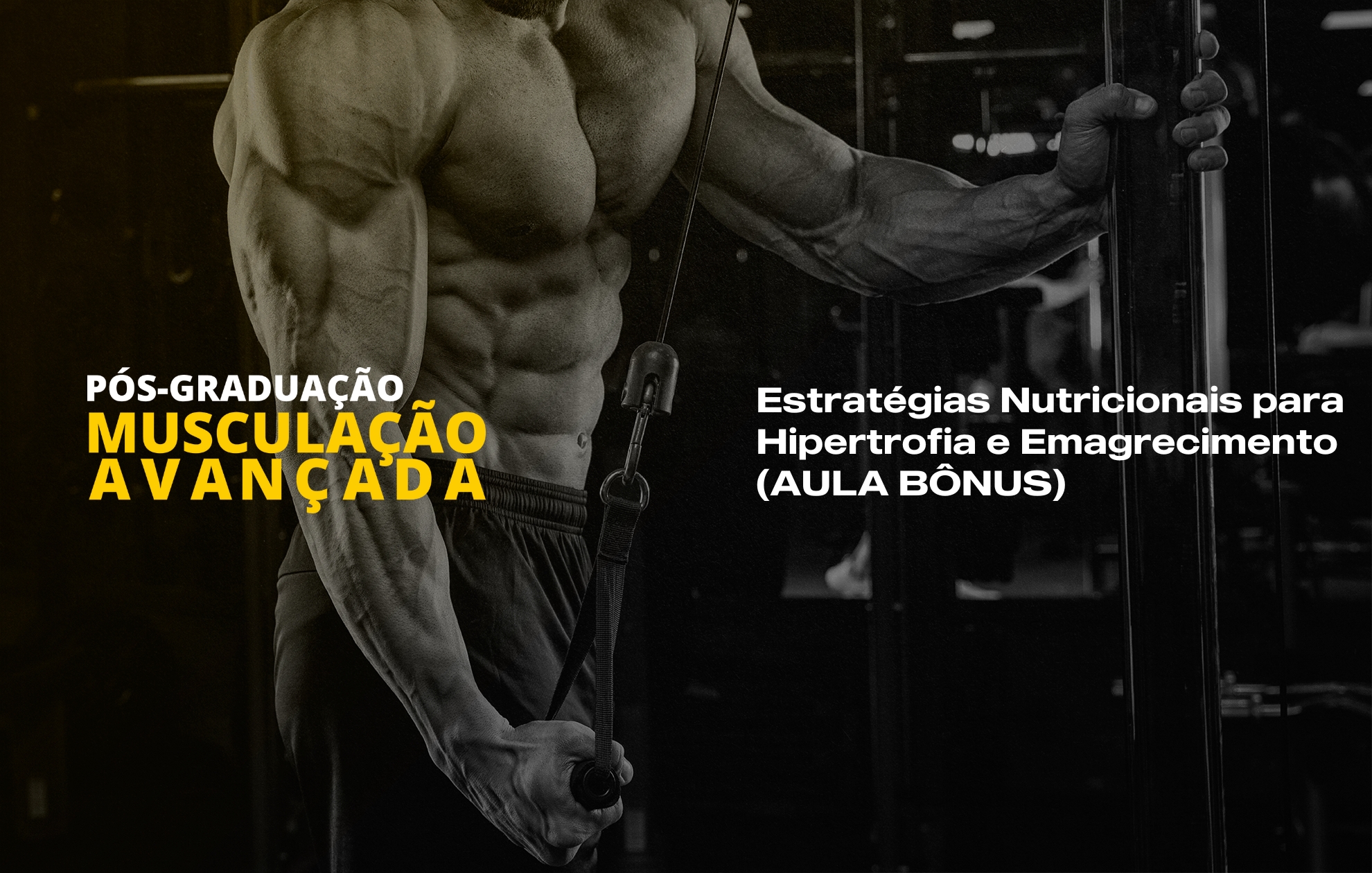 Course Image ESTRATÉGIAS NUTRICIONAIS PARA A HIPERTROFIA E EMAGRECIMENTO
