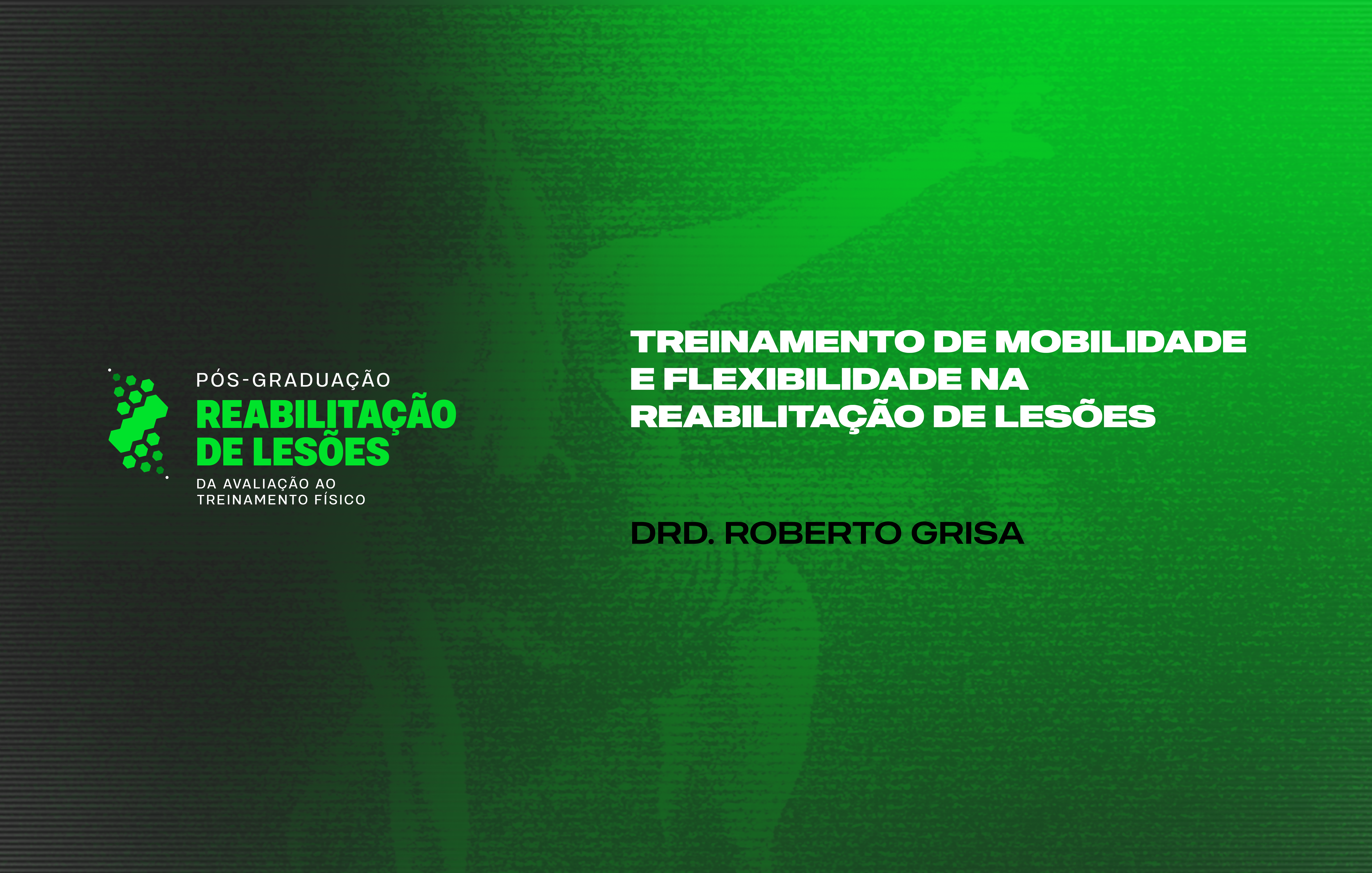 Course Image TREINAMENTO DE MOBILIDADE E FLEXIBILIDADE NA REABILITAÇÃO DE LESÕES